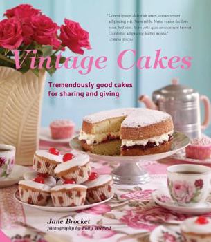 Paperback Vintage Cakes: More Than 90 Heirloom Recipes for Tremendously Good Cakes Book