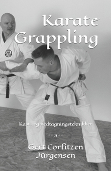 Karate Grappling (Karate from Okinawa to Japan's mainland)
