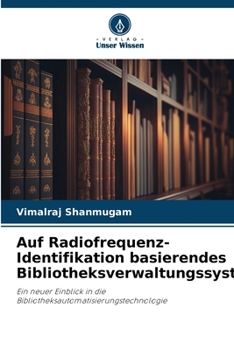 Paperback Auf Radiofrequenz-Identifikation basierendes Bibliotheksverwaltungssystem [German] Book