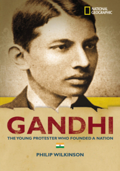 Hardcover World History Biographies: Gandhi: The Young Protestor Who Founded a Nation Book