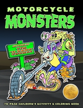 Paperback Motorcycle Monsters Coloring Book: Original Illustrations of zombies, beasts, freaks, ghouls and other monsters on trikes or motor bikes Book