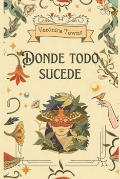 Paperback Donde todo sucede [Spanish] Book