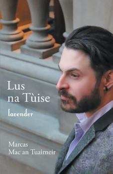 Paperback Lus Na T?ise / Lavender [Gaelic] Book