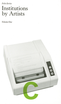 Paperback Institutions by Artists: Volume One (Folio Series: C) Book