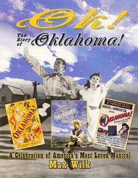 Paperback Ok! the Story of Oklahoma!: A Celebration of America's Most Loved Musical Book