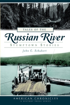 Paperback Tales of the Russian River: Stumptown Stories Book