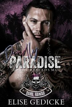 Deadly Paradise: Royal Bastards MC: Oahu Chapter Book 2