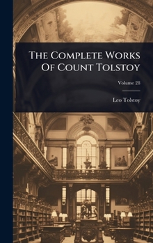 Hardcover The Complete Works Of Count Tolstoy Book