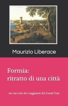 Paperback Ritratto di una città: nei racconti dei viaggiatori del Grand Tour [Italian] Book