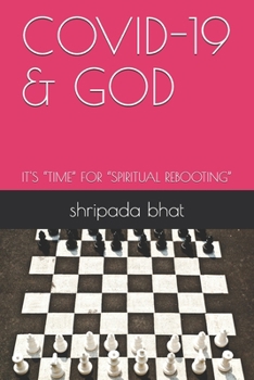 Paperback Covid-19 & God: It's "time" for "spiritual Rebooting" Book