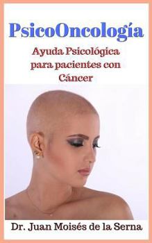 Paperback PsicoOncología: Ayuda Psicológica para pacientes con Cáncer [Spanish] Book