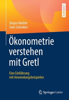 Paperback Ökonometrie Verstehen Mit Gretl: Eine Einführung Mit Anwendungsbeispielen [German] Book