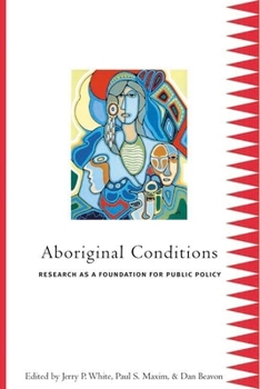 Hardcover Aboriginal Conditions: Research As a Foundation for Public Policy Book