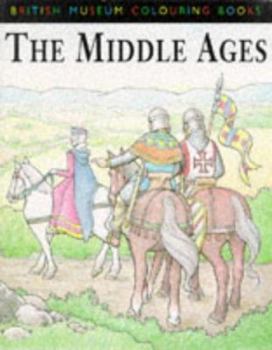 Paperback British Museum Colouring Books: Middle Ages (British Museum Colouring Books) Book