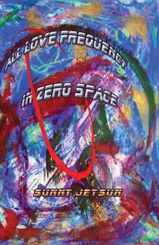 Paperback All Love Frequency In Zero Space Book