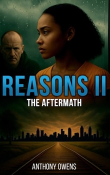 Reasons II the Aftermath