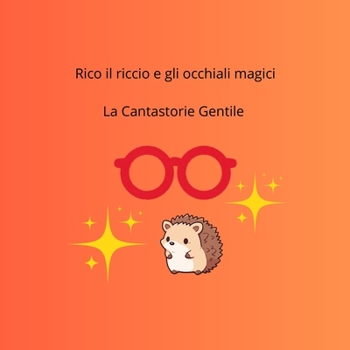 Paperback Rico il riccio e gli occhiali magici [Italian] Book
