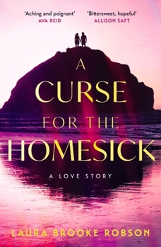 Homesick: The Hugely Romantic High-Concept Contemporary Love Story, Perfect for Fans of Taylor Jenkins Reid