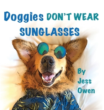 Hardcover Doggies Don't Wear Sunglasses Book