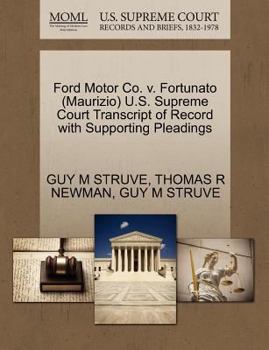 Ford Motor Co. v. Fortunato (Maurizio) U.S. Supreme Court Transcript of Record with Supporting Pleadings