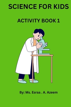 Paperback Science For Kids: Activity Book 1 Book