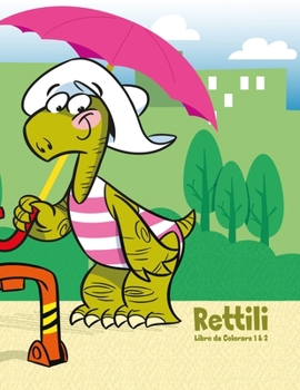 Paperback Rettili Libro da Colorare 1 & 2 [Italian] Book