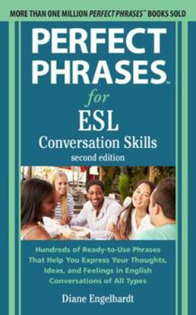 Perfect Phrases for ESL: Conversation Skills - Book  of the Perfect Phrases