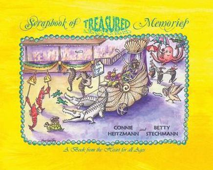 Hardcover Scrapbook of Treasured Memories: A Book from the Heart for All Ages Book