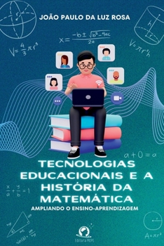 Paperback Tecnologias Educacionais E A História Da Matemática [Portuguese] Book