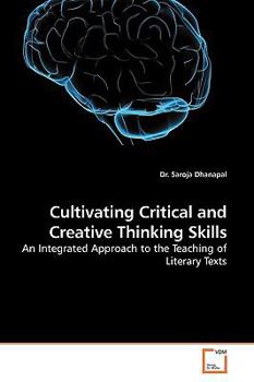 Paperback Cultivating Critical and Creative Thinking Skills Book