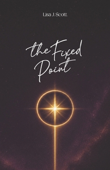 Paperback The Fixed Point: Sovereignty and the Fixed Self Book