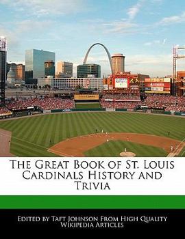 Paperback The Great Book of St. Louis Cardinals History and Trivia Book
