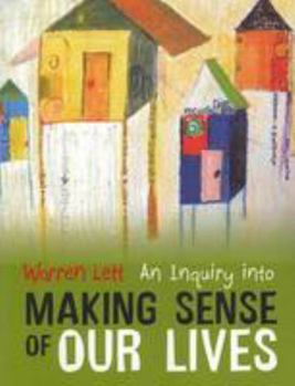 Paperback An Inquiry into Making Sense of Our Lives Book