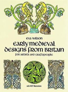 Paperback Early Medieval Designs from Britain for Artists and Craftspeople Book
