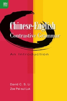 Paperback Chinese-English Contrastive Grammar: An Introduction Book