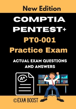 Paperback CompTIA PenTest+ PT0-001 Practice Exam: Actual New Exams Questions and Answers for CompTIA PenTest+ Certification Book