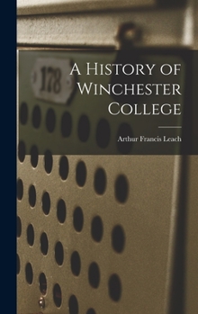 Hardcover A History of Winchester College Book