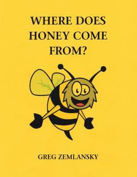 Paperback Where Does Honey Come From? Book