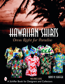 Hardcover Hawaiian Shirts: Dress Right for Paradise Book