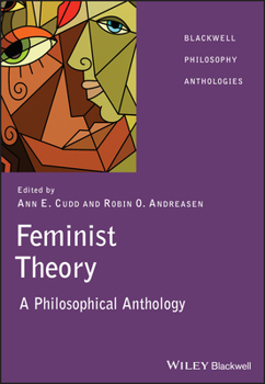 Paperback Feminist Theory: A Philosophical Anthology Book