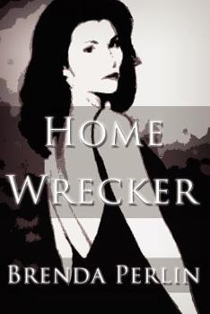 Home Wrecker I - Book #1 of the Brooklyn and Bo Chronicles