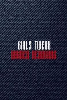 Girls Twerk Women Headbang: All Purpose 6x9 Blank Lined Notebook Journal Way Better Than A Card Trendy Unique Gift Denim Heavy Metal