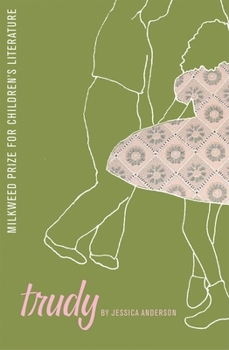 Hardcover Trudy (Milkweed Prize for Children's Literature) Book