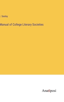 Hardcover Manual of College Literary Societies Book