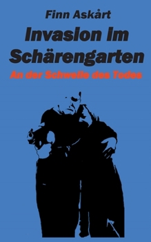 Paperback Invasion im Schärengarten: An der Schwelle des Todes [German] Book