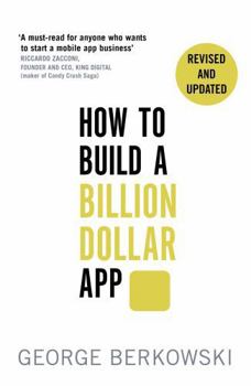 Paperback How to Build a Billion Dollar App Book