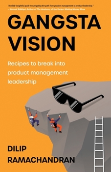 Paperback Gangsta Vision: Recipes to break into product management leadership Book