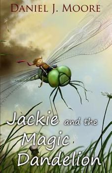 Paperback Jackie and the Magic Dandelion Book