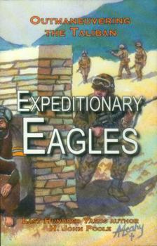 Paperback Expeditionary Eagles: Outmaneuvering the Taliban Book