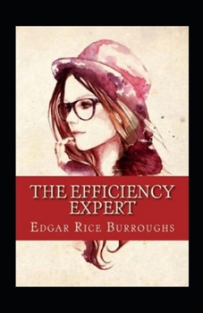 Paperback The Efficiency Expert: Classic Original Edition By Edgar(Illustrated) Book